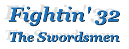Fightin' 32 - The Swordsmen.